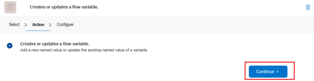 Creates or updates a flow variable Continue